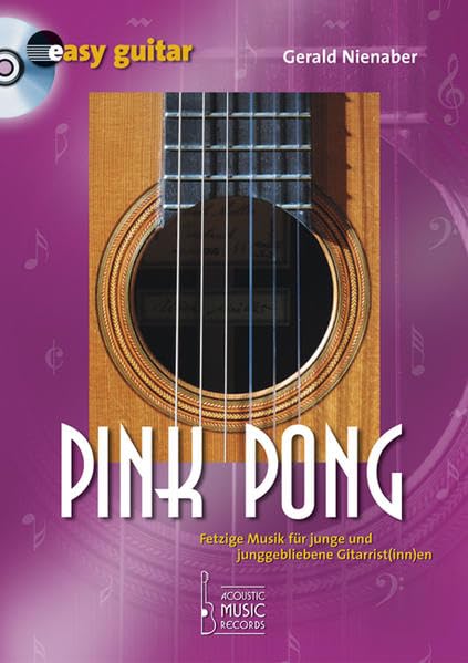 Pink Pong: Fetzige Musik für junge und jung gebliebene Gitarrist(inn)en Arts & Music
