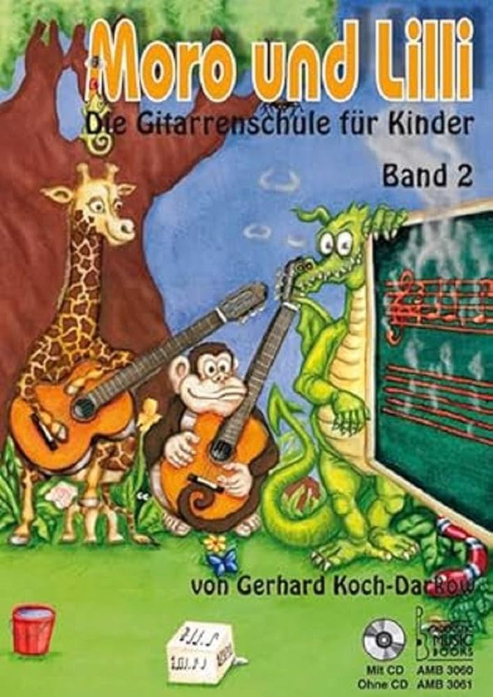 Moro und Lilli. Band 2. Ohne CD: Die Gitarrenschule für Kinder. Band 2 Arts & Music