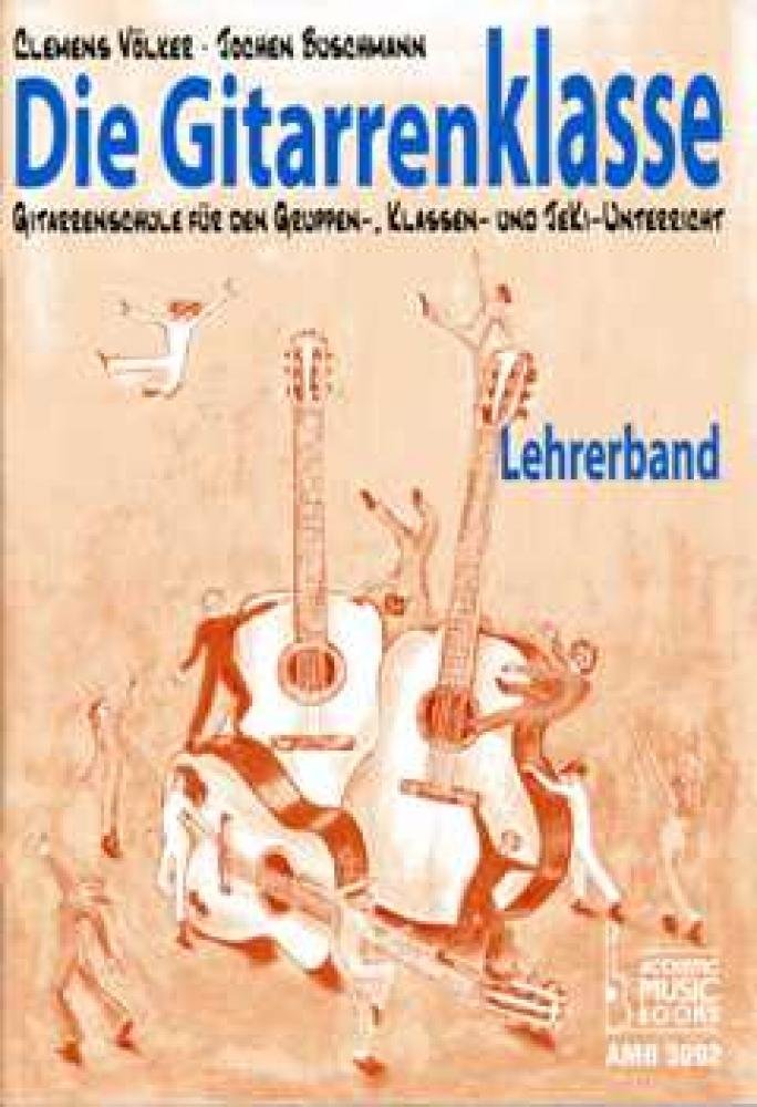 Die Gitarrenklasse. Lehrerband Arts & Music