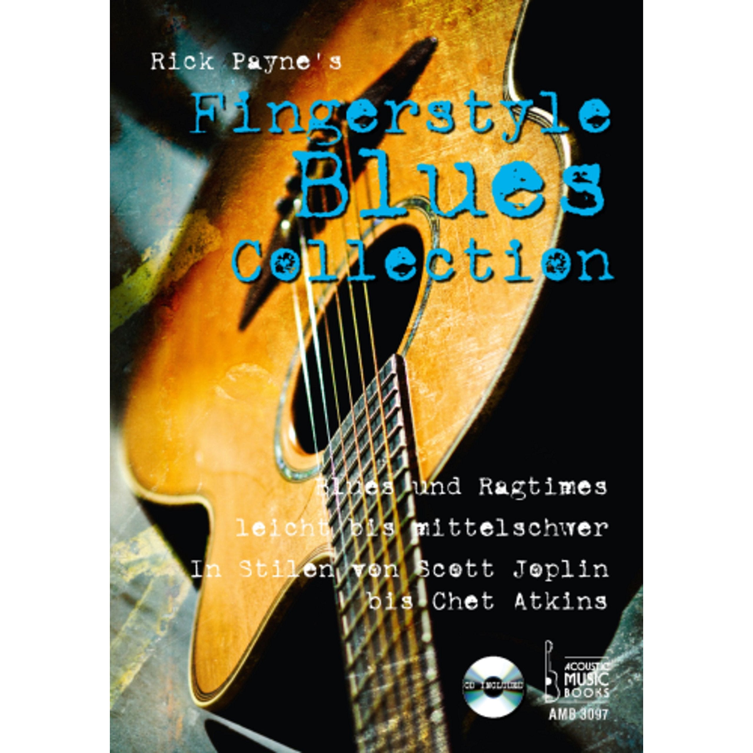 Rick Payne's Fingerstyle Blues Collection: Blues und Ragtimes, leicht bis mittelschwer. In Stilen von Scott Joplin bis Chet Atkins. CD included Sheet Music