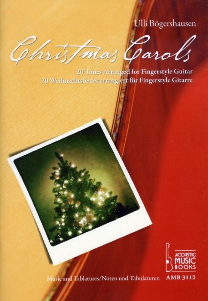 Christmas Carols.: 20 Weihnachstlieder arrangiert für Fingerstyle Gitarre. 20 Tunes Arranged for Fingerstyle Guitar Sheet Music