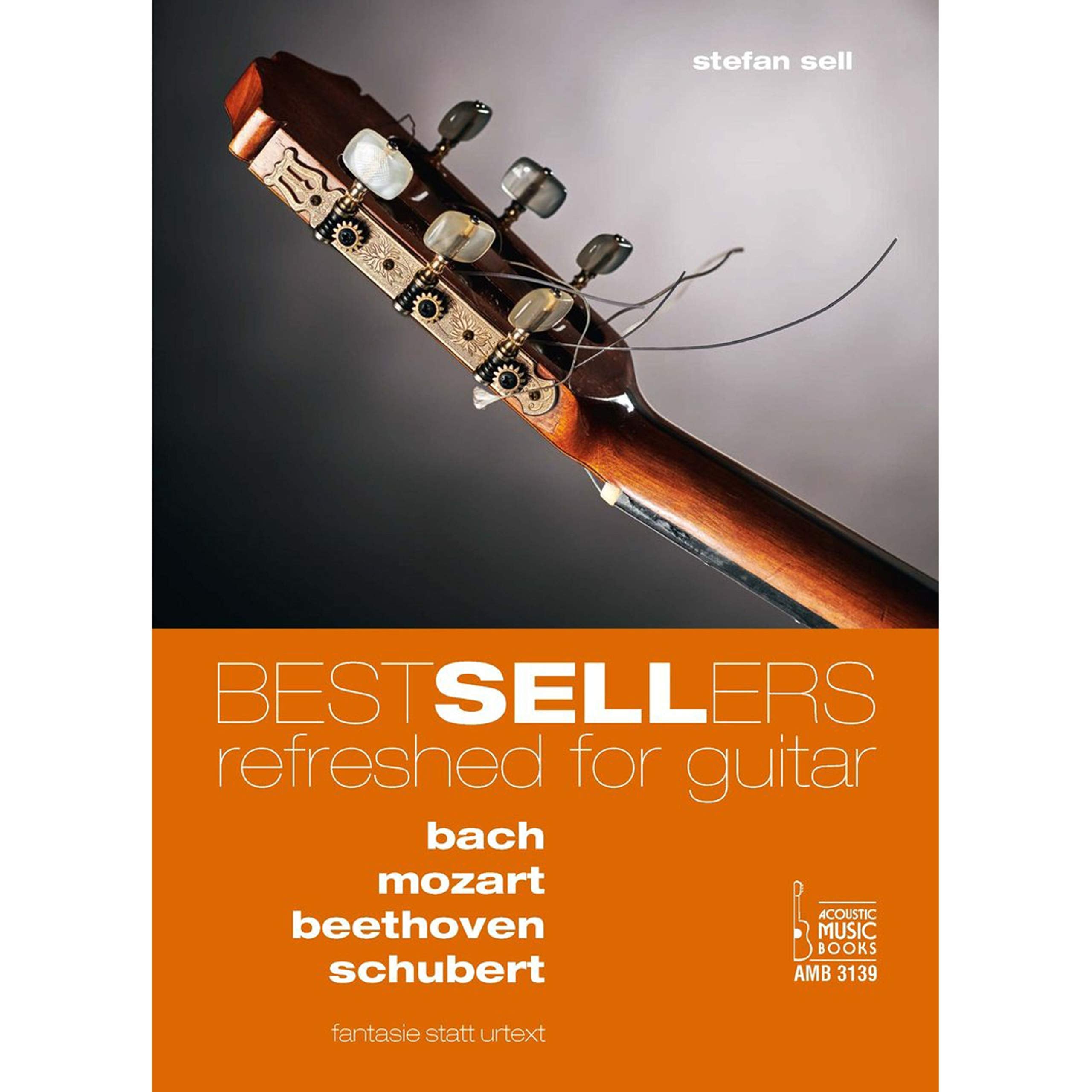 Bestsellers Refreshed for Guitar.: Bach, Mozart, Beethoven, Schubert Sheet Music