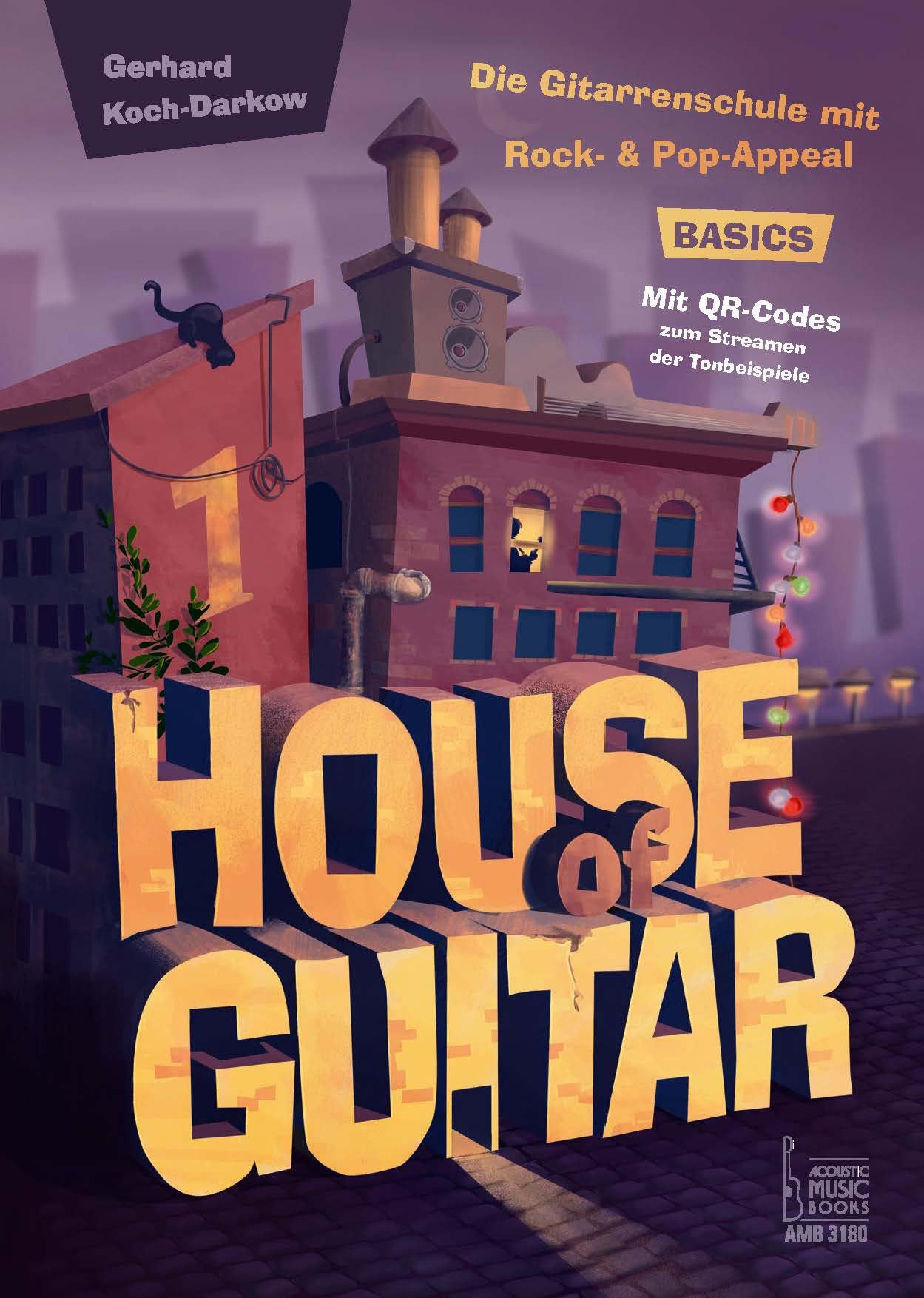 House of Guitar. Band 1: Basics Arts & Music