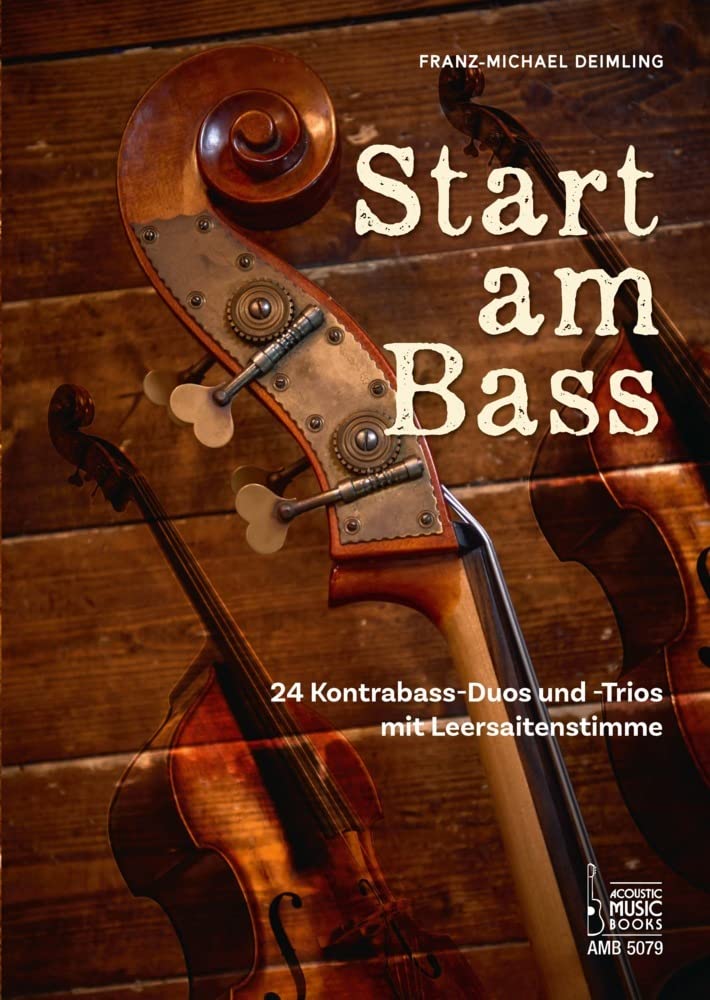 Start am Bass. 24 Kontrabass-Duos und -Trios mit Leersaitenstimme Sheet Music