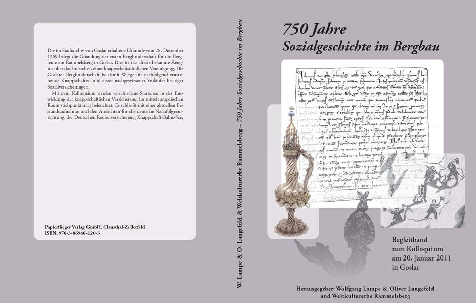 750 Jahre Sozialgeschichte im Bergbau: Begleitband zum Kolloquium am 20. Janur 2011 in Goslar Law