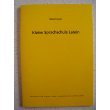 Kleine Sprachschule Latein: Die Funktion der Satzteile Study Guides