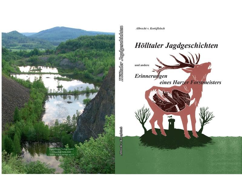Hölltaler Jagdgeschichten: und andere Erinnerungen eines Harzer Forstmeisters Contemporary literature