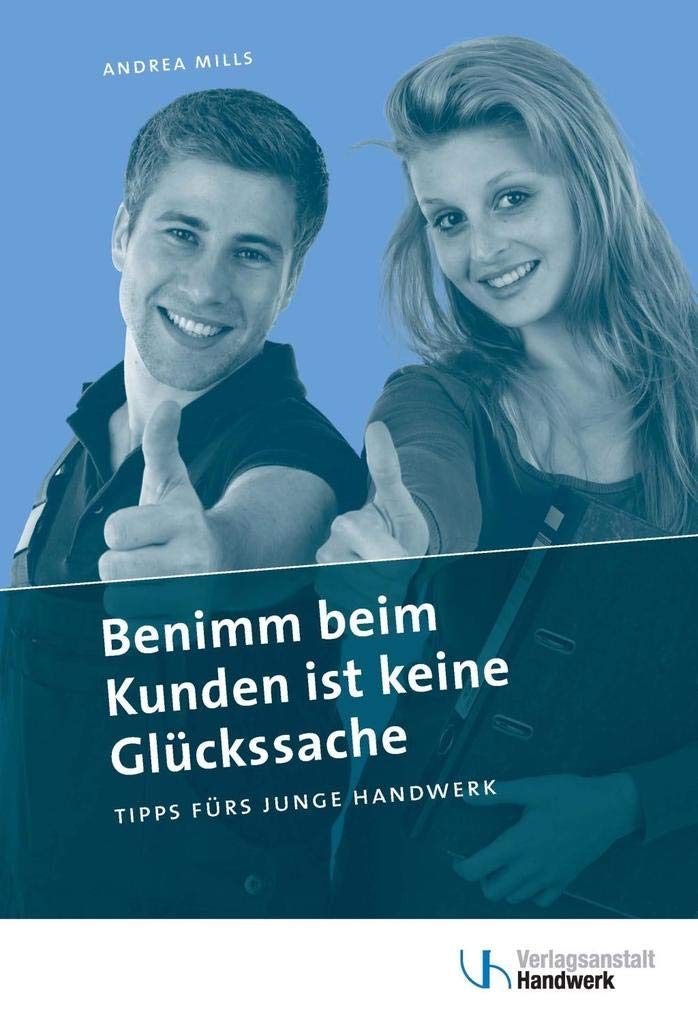 Benimm beim Kunden ist keine Glücksache Business, Finance & Career