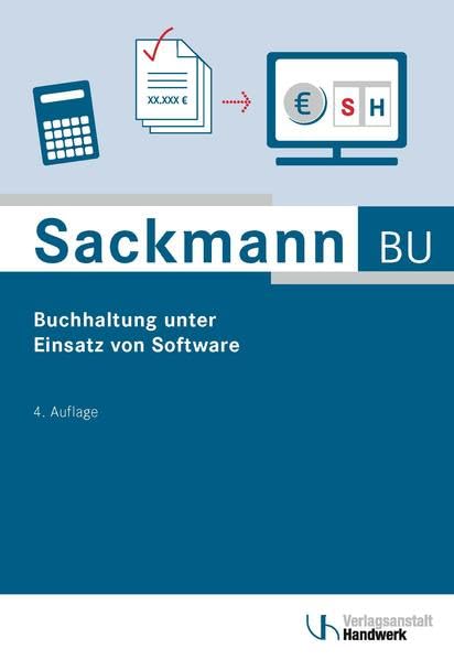 Buchhaltung unter Einsatz von Software: Geprüfter Fachmann/Geprüfte Fachfrau für kaufmännische Betriebsführung (HwO) Business, Finance & Career