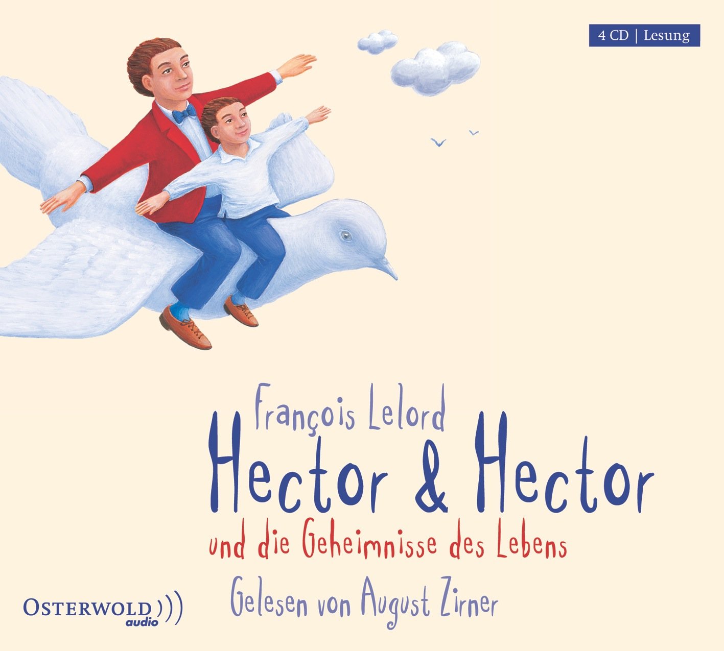 Hector & Hector und die Geheimnisse des Lebens: 4 CDs (Hectors Abenteuer, Band 4) Philosophy