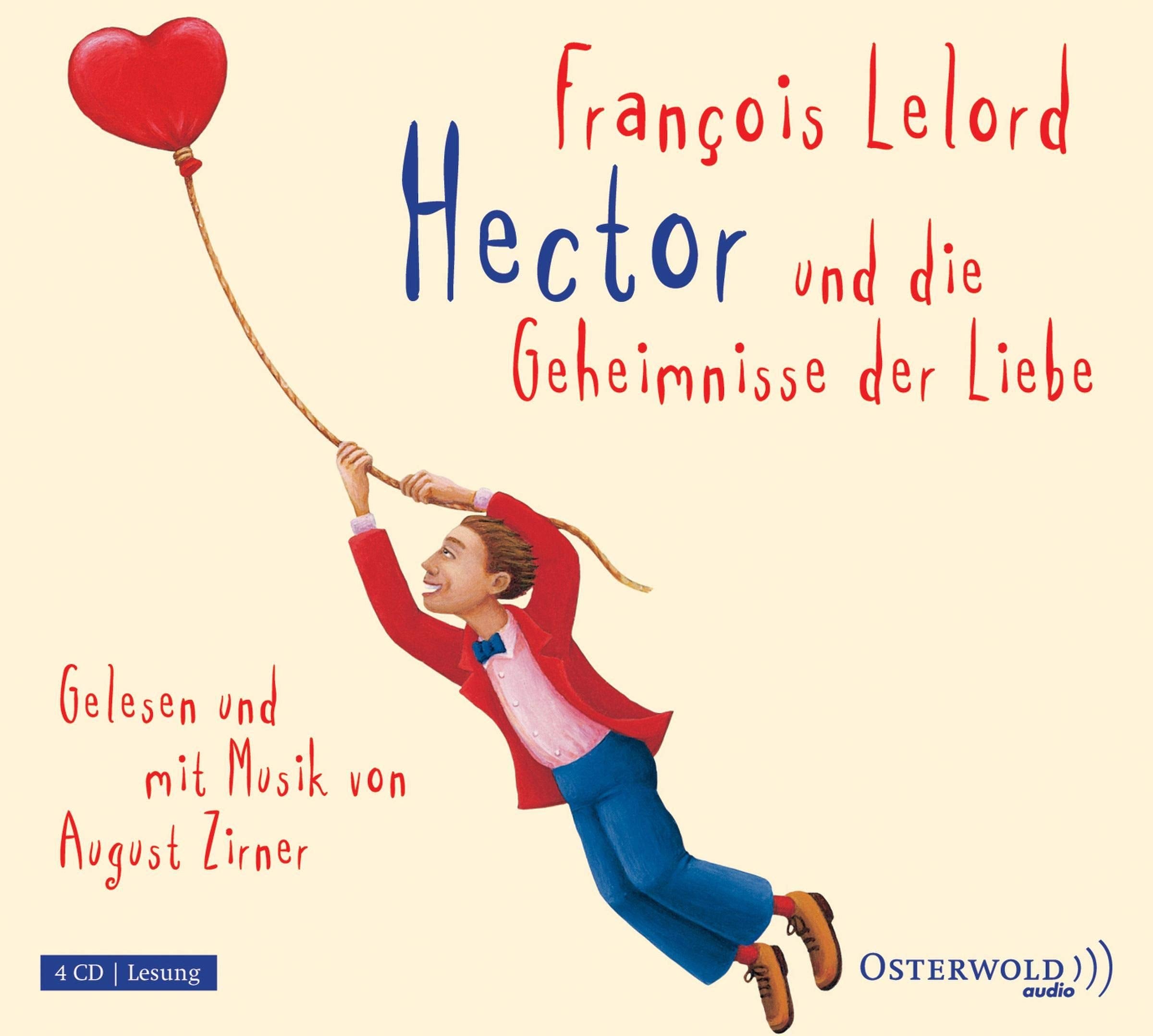 Hector und die Geheimnisse der Liebe: 4 CDs (Hectors Abenteuer, Band 2) Philosophy
