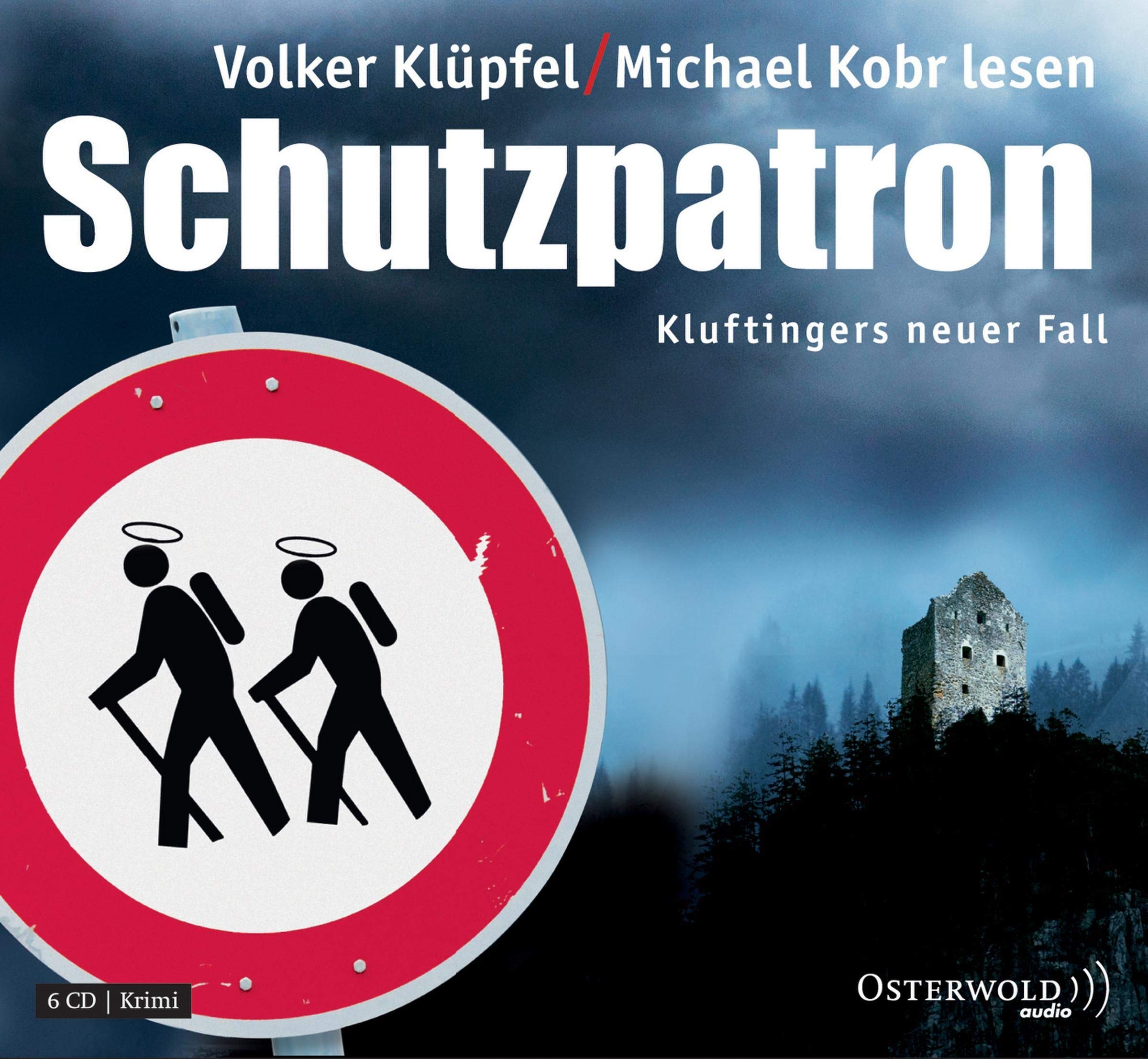 Schutzpatron: Kluftingers neuer Fall: 6 CDs: Kluftingers sechster Fall: 6 CDs (Ein Kluftinger-Krimi, Band 6) Contemporary literature