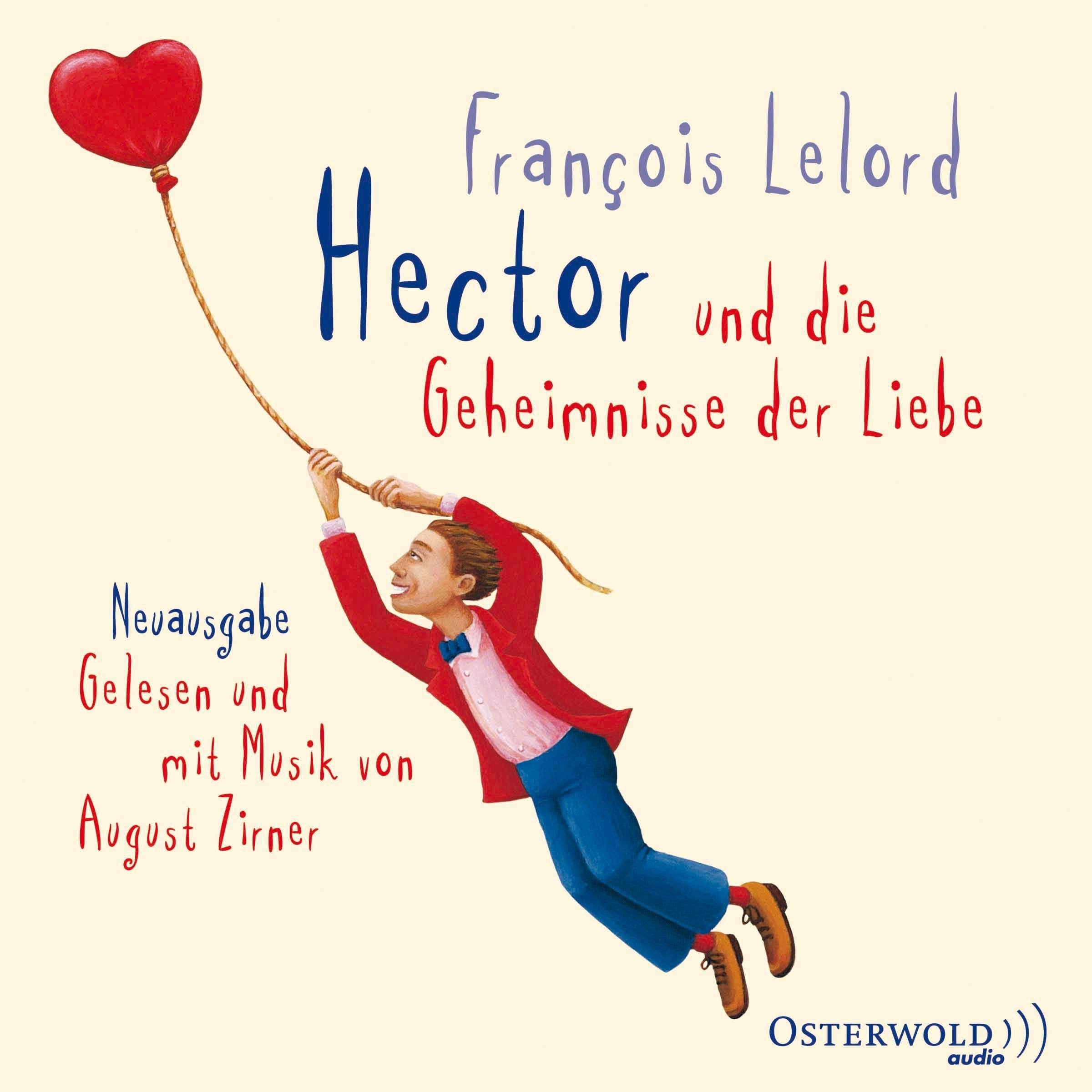 Hector und die Geheimnisse der Liebe: 4 CDs (Hectors Abenteuer, Band 2) Philosophy