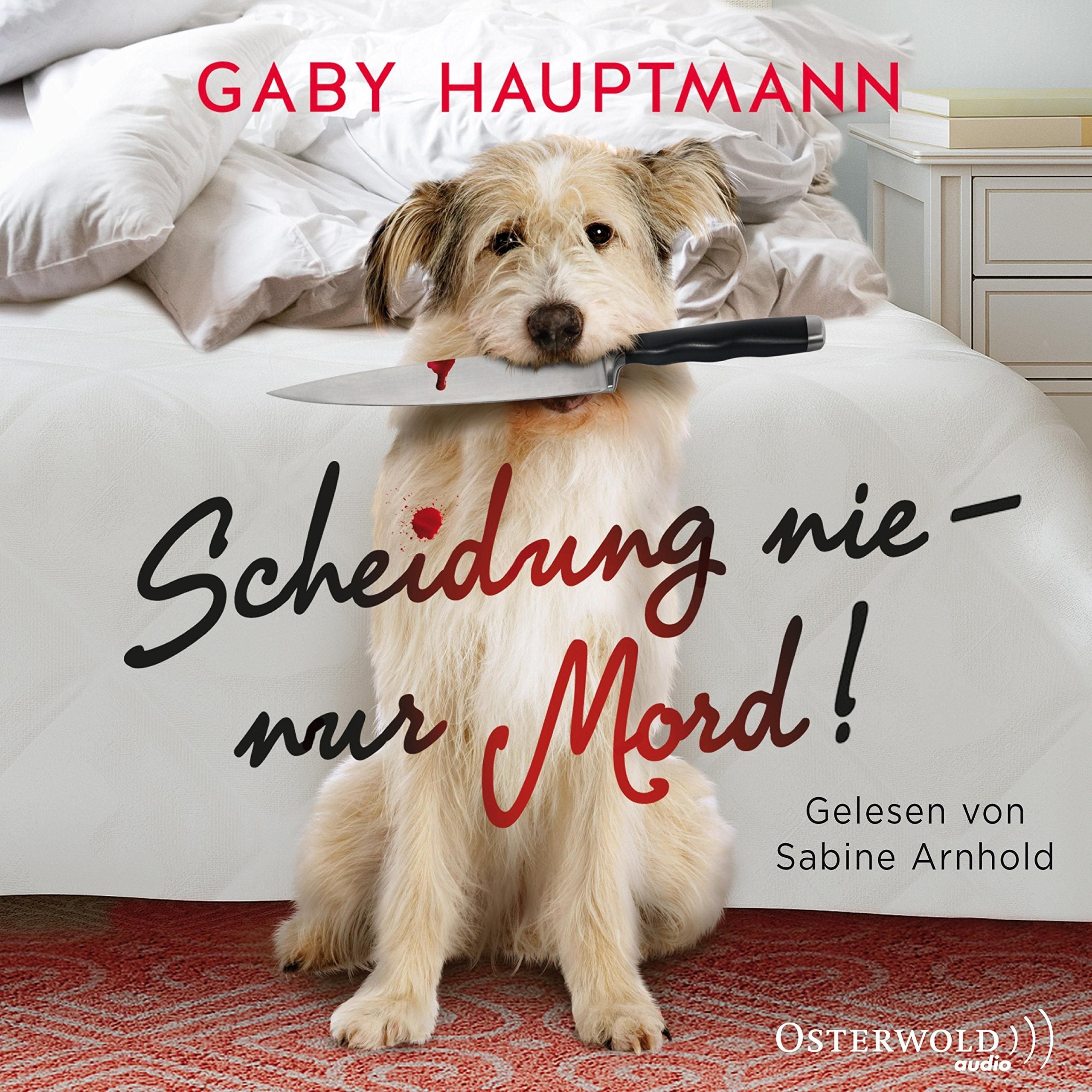 Scheidung nie – nur Mord!: 2 CDs Contemporary literature