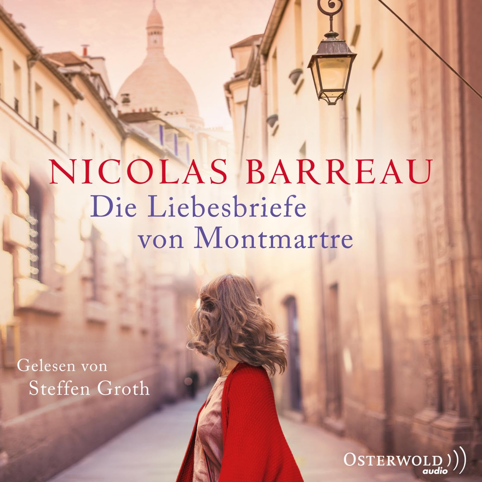 Die Liebesbriefe von Montmartre: 6 CDs Contemporary literature