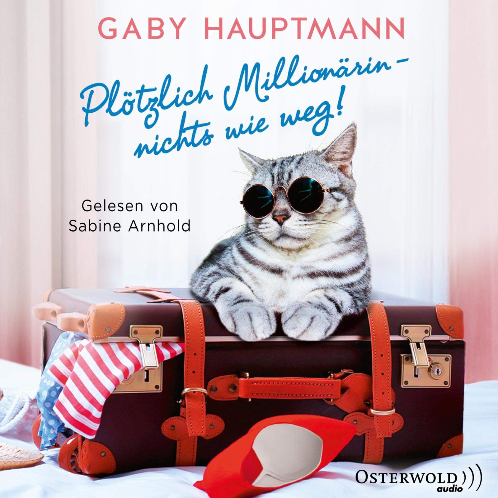 Plötzlich Millionärin – nichts wie weg!: 2 CDs Contemporary literature
