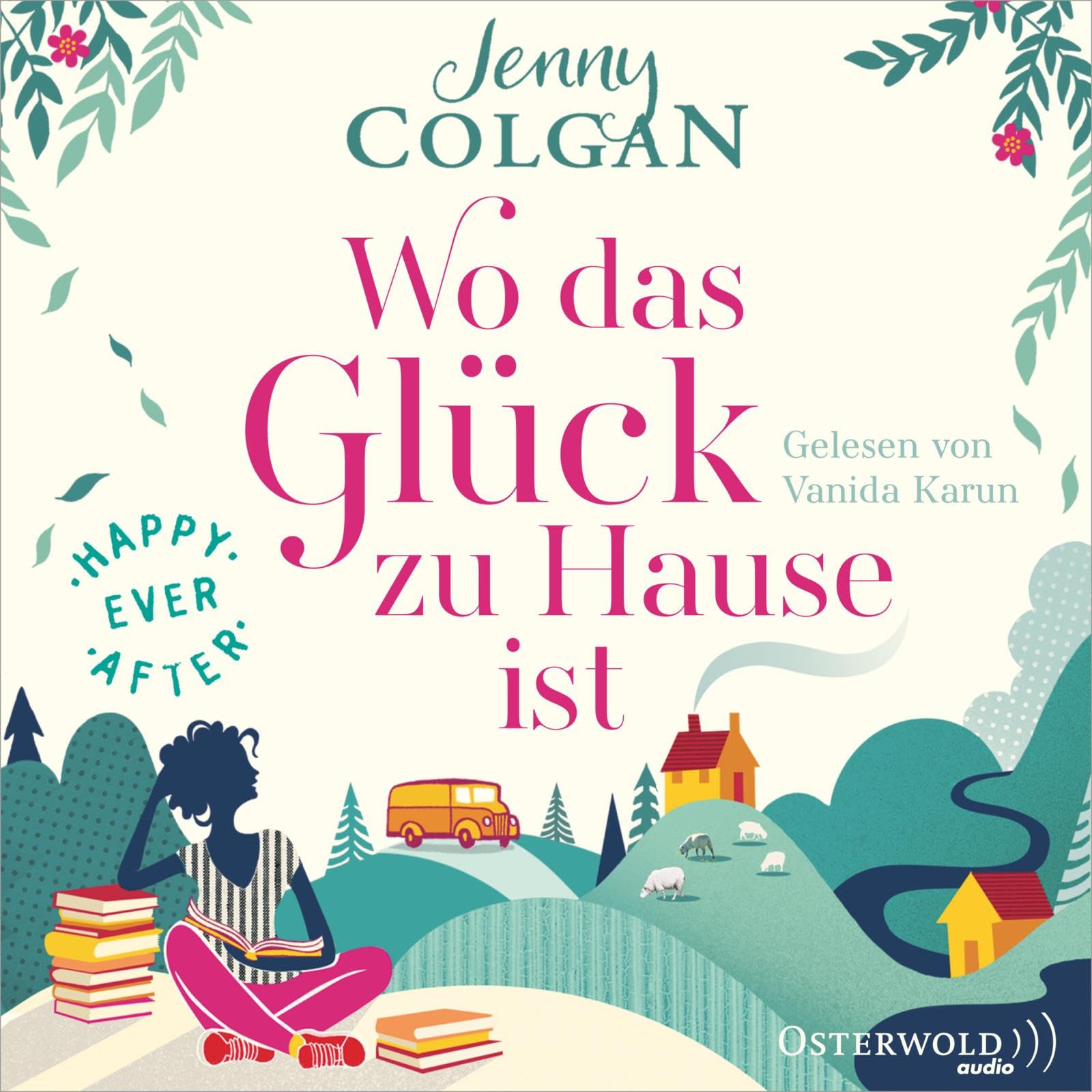 Happy Ever After – Wo das Glück zu Hause ist (Happy-Ever-After-Reihe 1): 2 CDs Contemporary literature