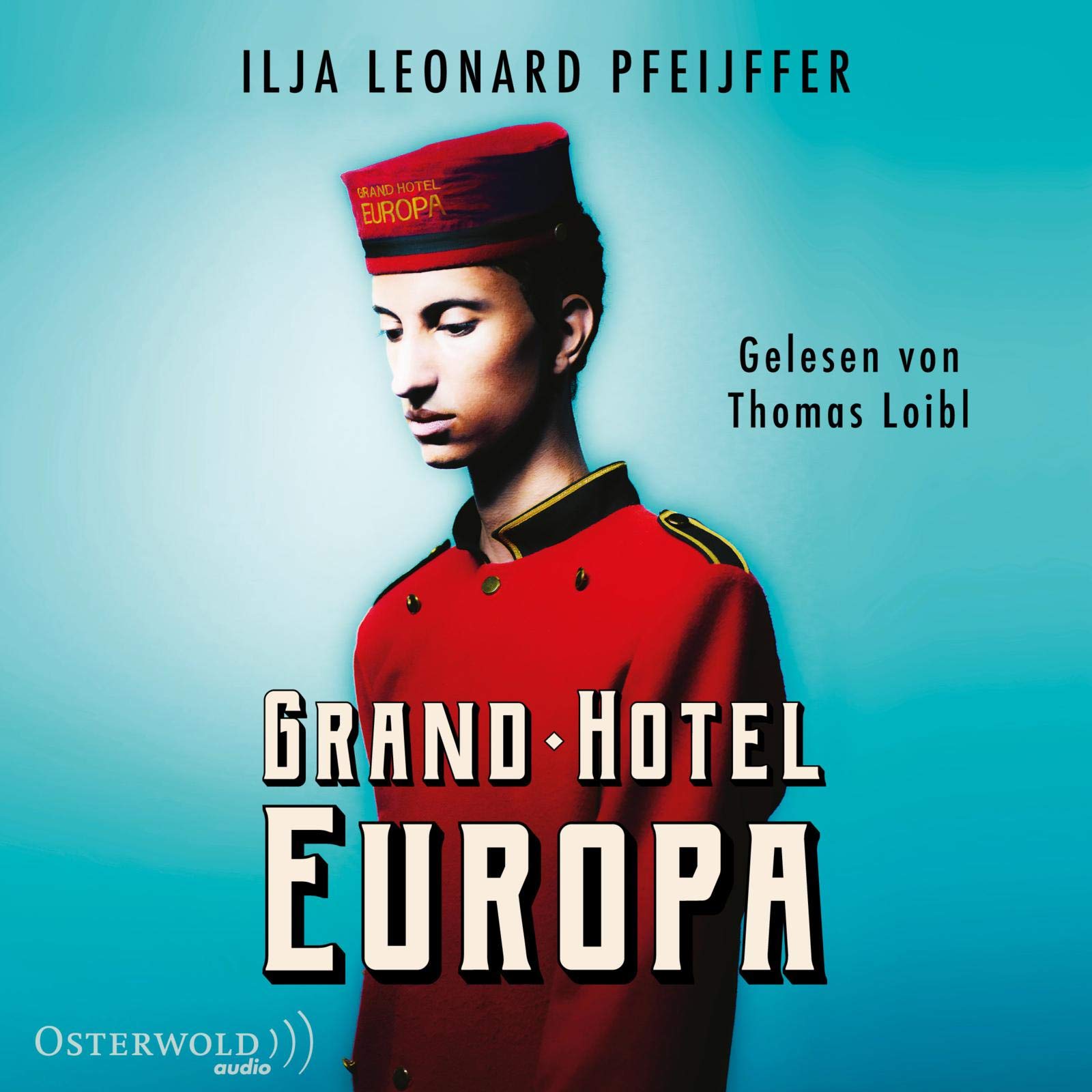 Grand Hotel Europa: 3 CDs Contemporary literature