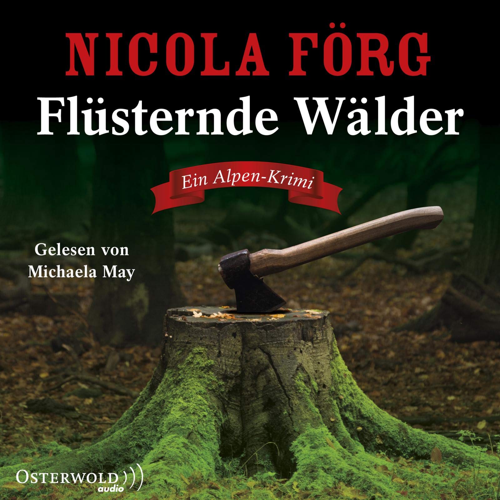 Flüsternde Wälder (Alpen-Krimis 11): Ein Alpen-Krimi: 5 CDs Contemporary literature