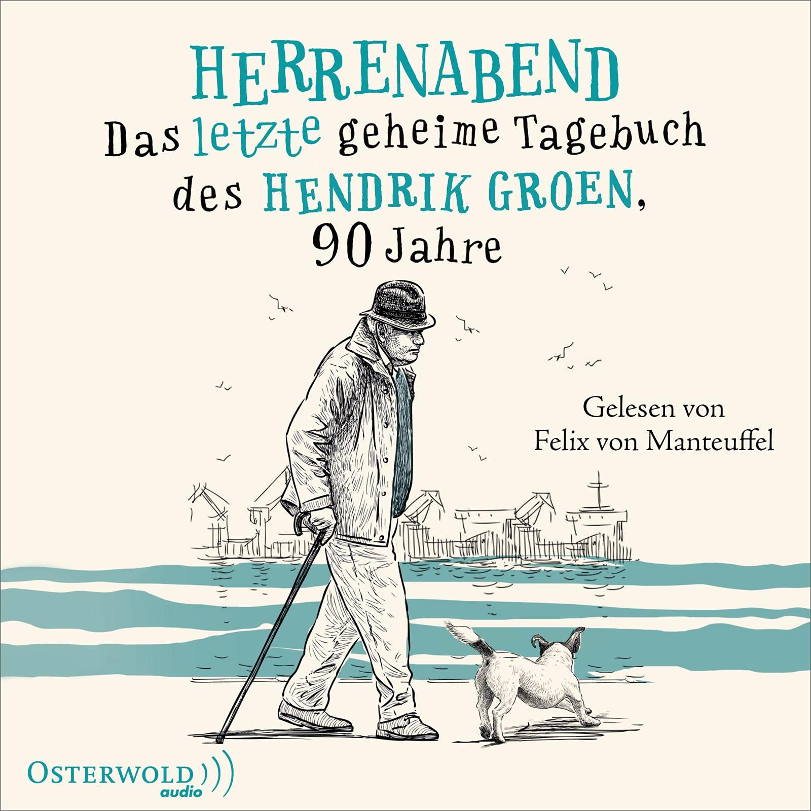 Herrenabend (Hendrik Groen 3): Das letzte geheime Tagebuch des Hendrik Groen, 90 Jahre: 5 CDs Social Sciences
