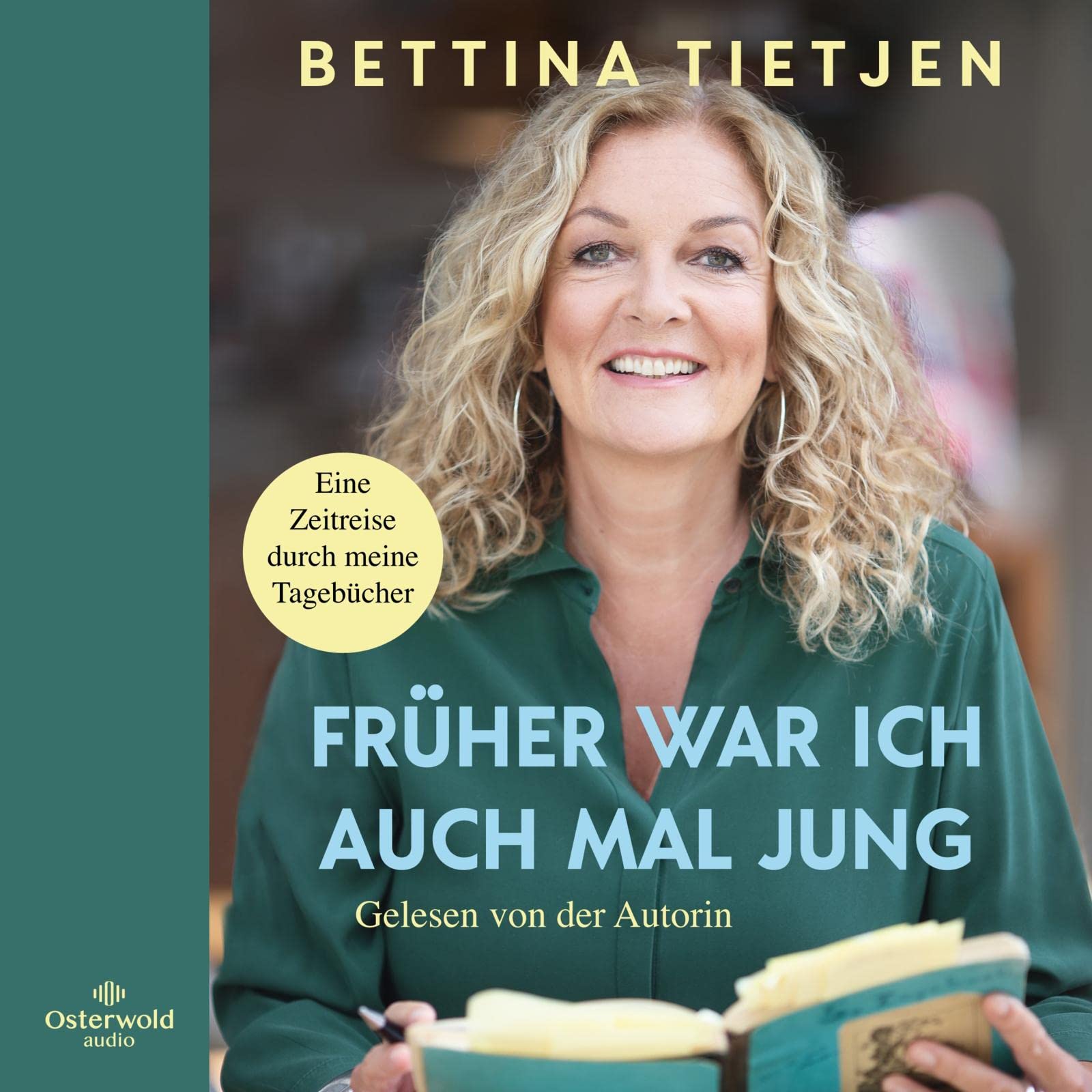 Früher war ich auch mal jung: Eine Zeitreise durch meine Tagebücher: 6 CDs Essays & Short Stories