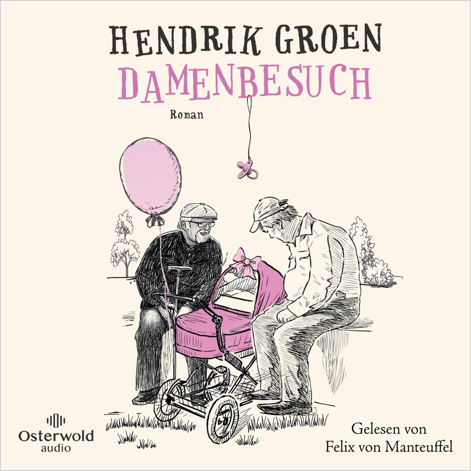 Damenbesuch (Hendrik Groen 0): 5 CDs | Das Prequel zu »Eierlikörtage« Social Sciences