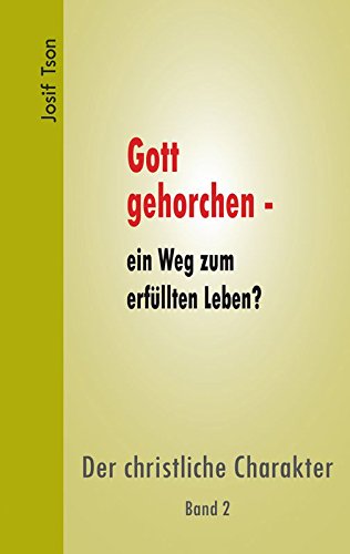 Gott gehorchen: ein Weg zum erfüllten Leben? B.2 Religion & Esotericism
