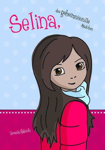 Selina, das geheimnisvolle Mädchen Novels & Short Stories