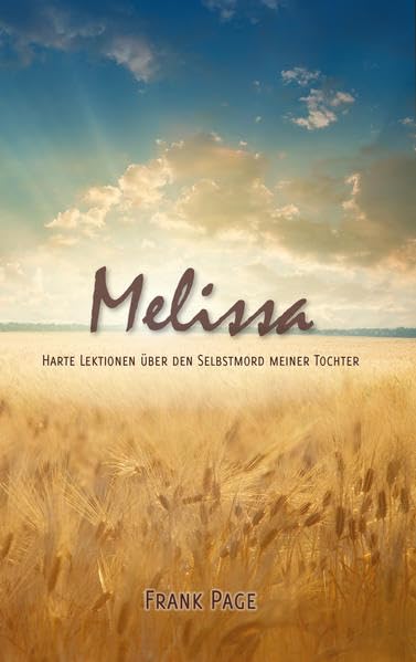 Melissa: Harte Lektionen über den Selbstmord meiner Tochter Psychology