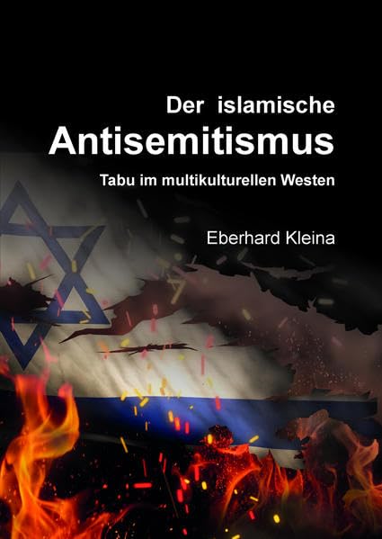 Der islamische Antisemitismus: Tabu im multikulturellen Westen Law