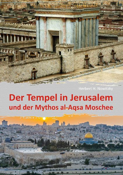 Der Tempel in Jerusalem: und der Mythos al-Aqsa Moschee book
