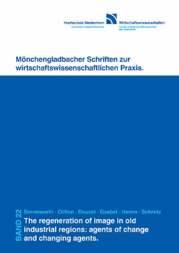 The regeneration of image in old industrial regions: agents of change and changing agents Law