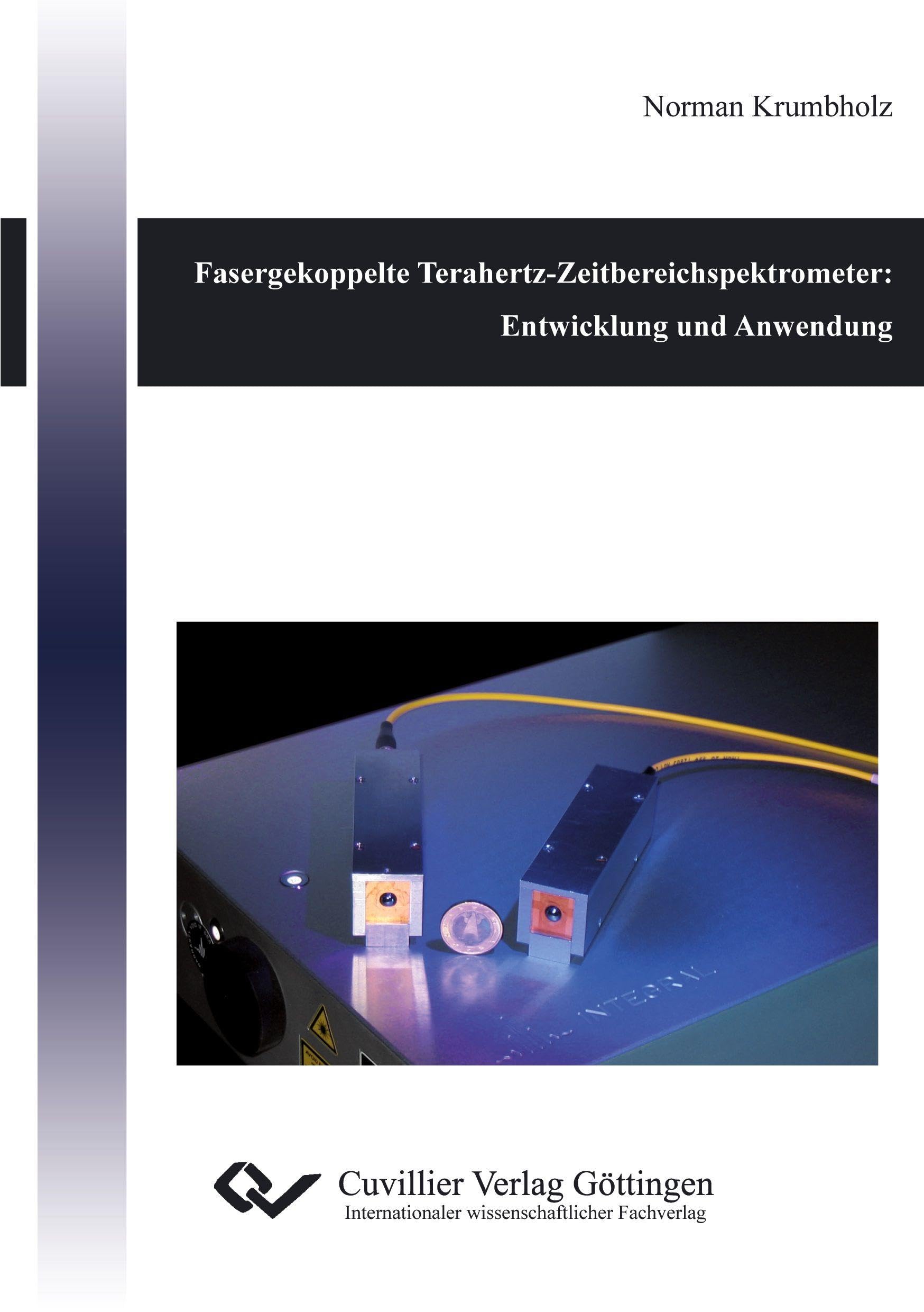 Fasergekoppelte Terahertz-Zeitbereichspektrometer: Entwicklung und Anwendung Business & Technology