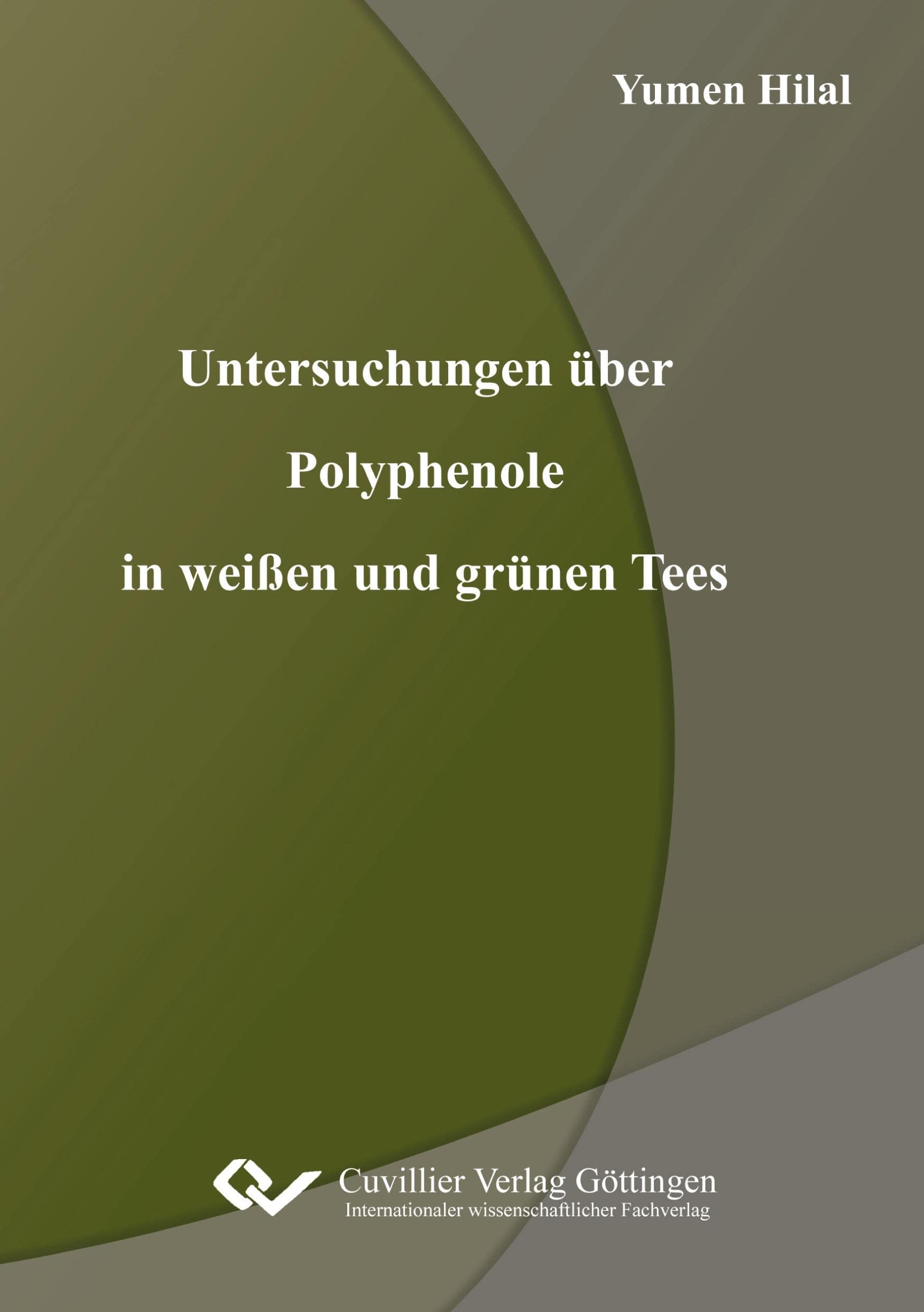 Untersuchungen über Polyphenole in weißen und grünen Tees Natural Sciences