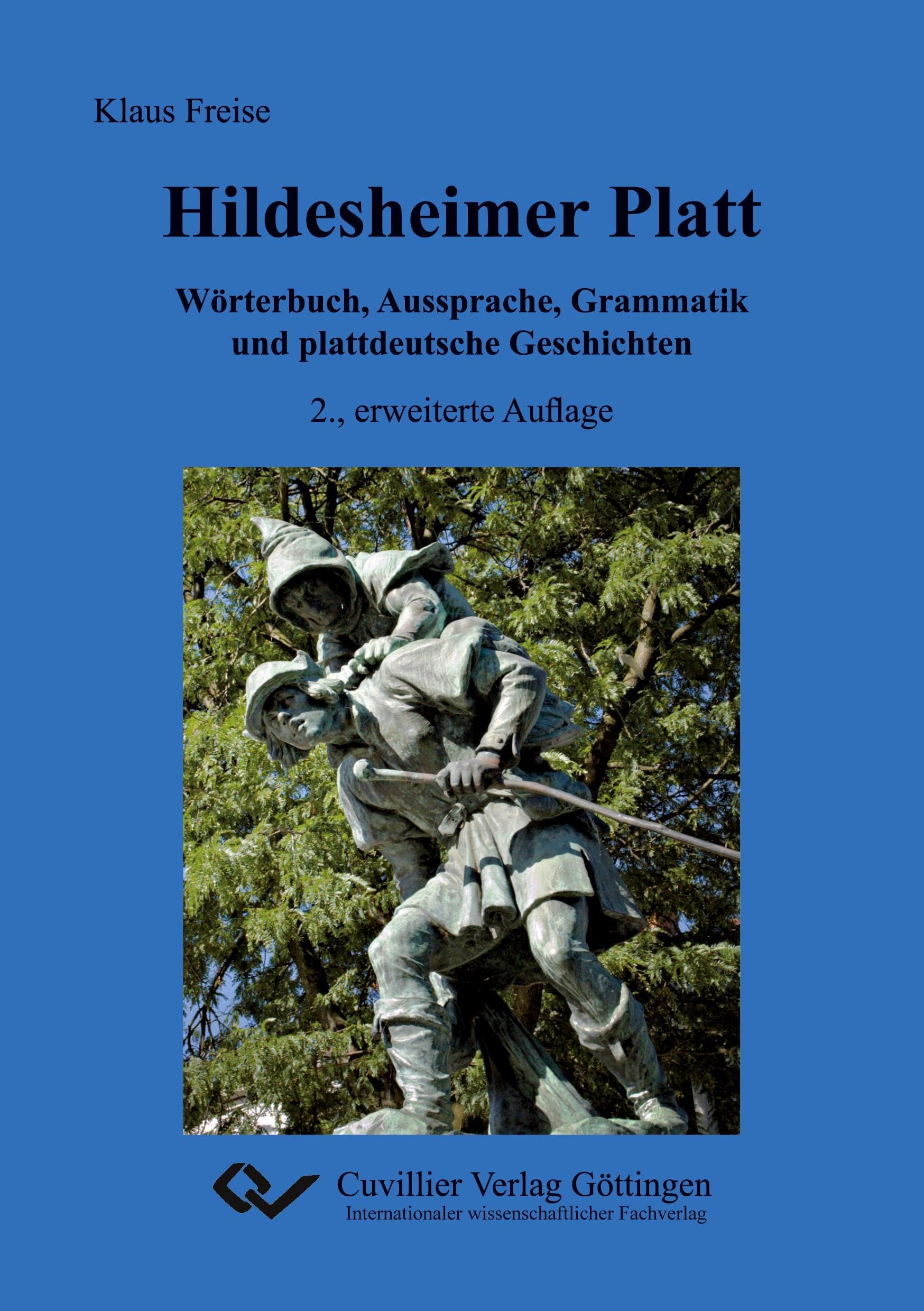 Hildesheimer Platt Wörterbuch, Aussprache, Grammatik und plattdeutsche Geschichten Contemporary literature