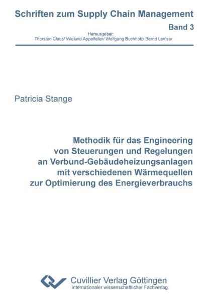 Methodik für das Engineering von Steuerungen und Regelungen an Verbund-Gebäudeheizungsanlagen mit verschiedenen Wärmequellen zur Optimierung des Energieverbrauchs Law