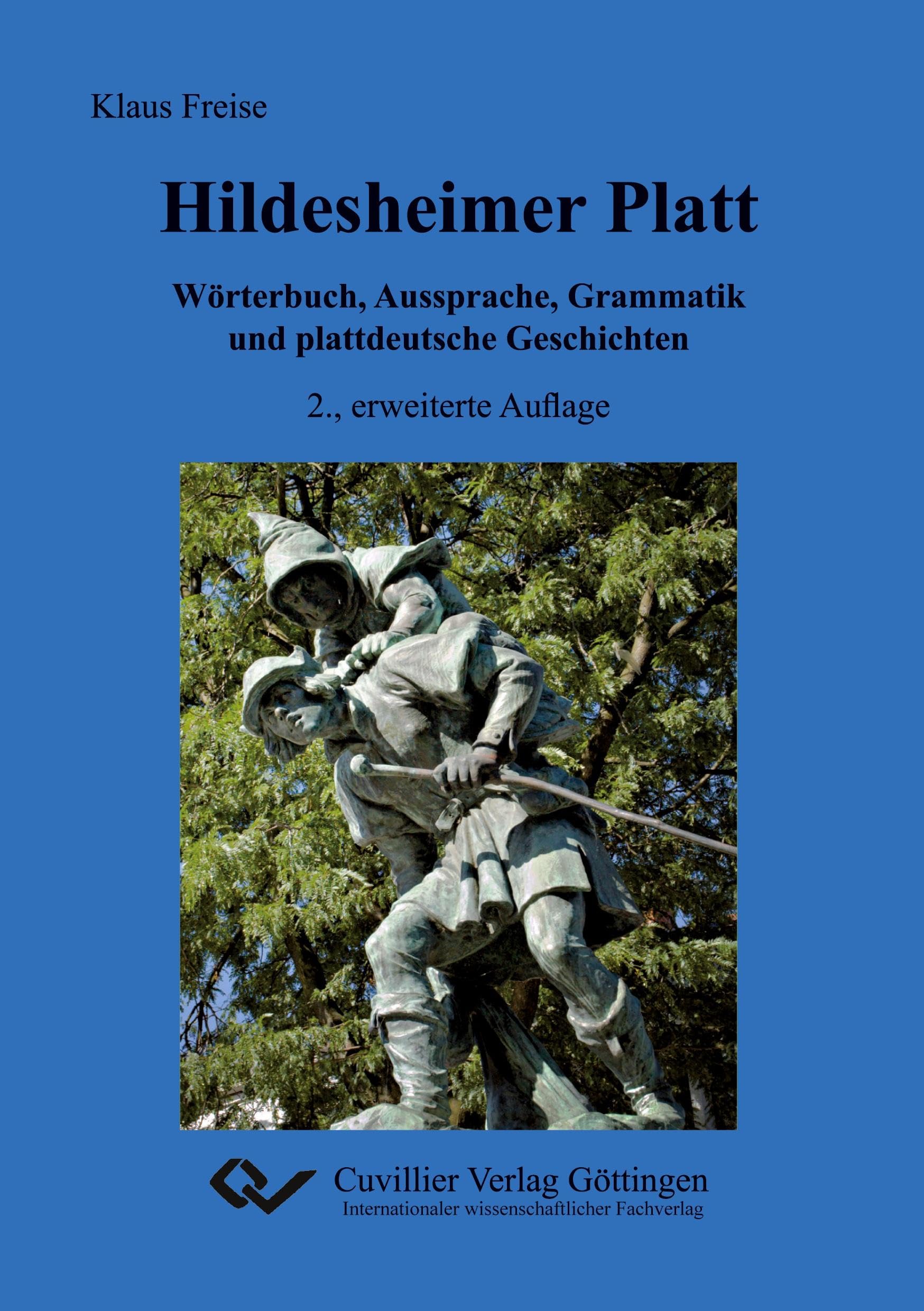 Hildesheimer Platt Wörterbuch, Aussprache, Grammatik und plattdeutsche Geschichten Contemporary literature
