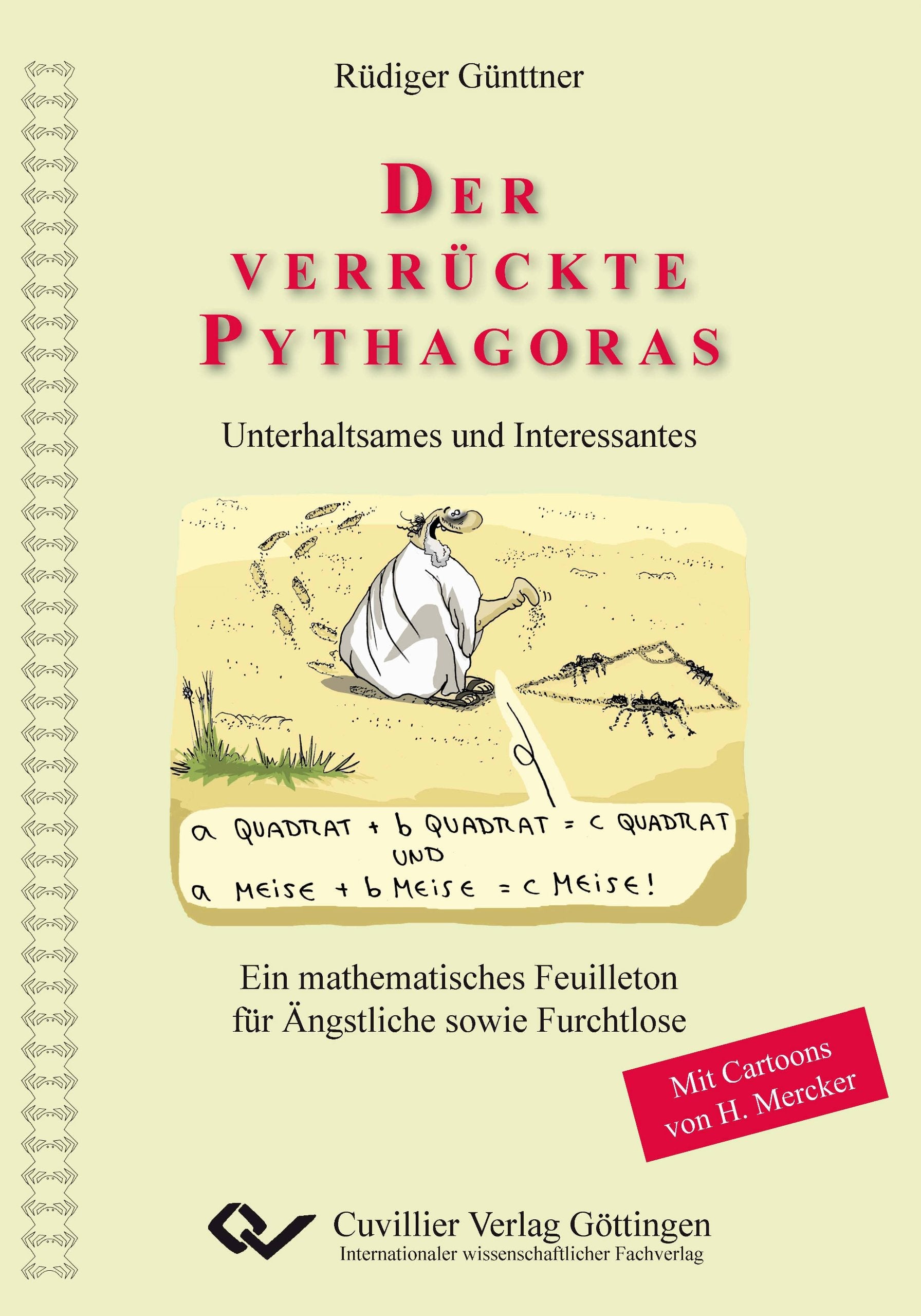 Der verrückte Pythagoras: Unterhaltsames und Interessantes Business & Technology