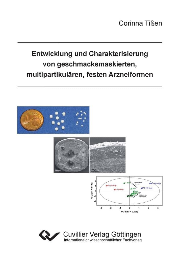 Entwicklung und Charakterisierung von geschmacksmaskierten, multipartikulären, festen Arzneiformen Medicine