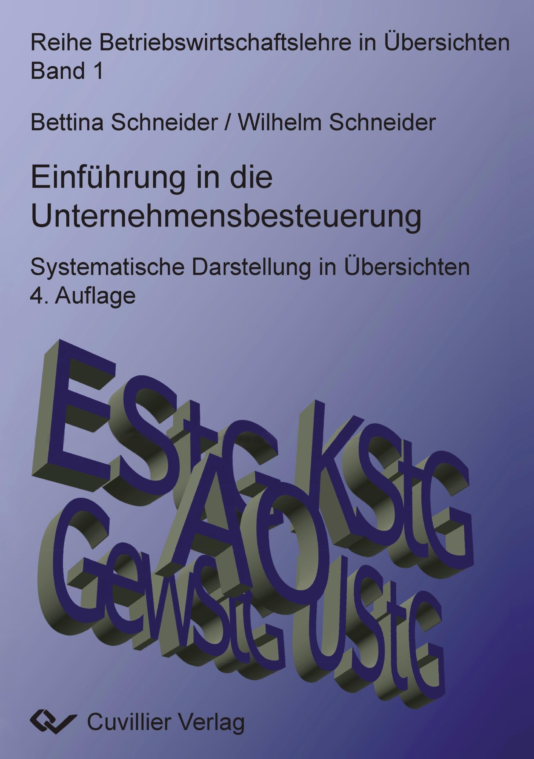 Einführung in die Unternehmensbesteuerung: Systematische Darstellung in Übersichten Law