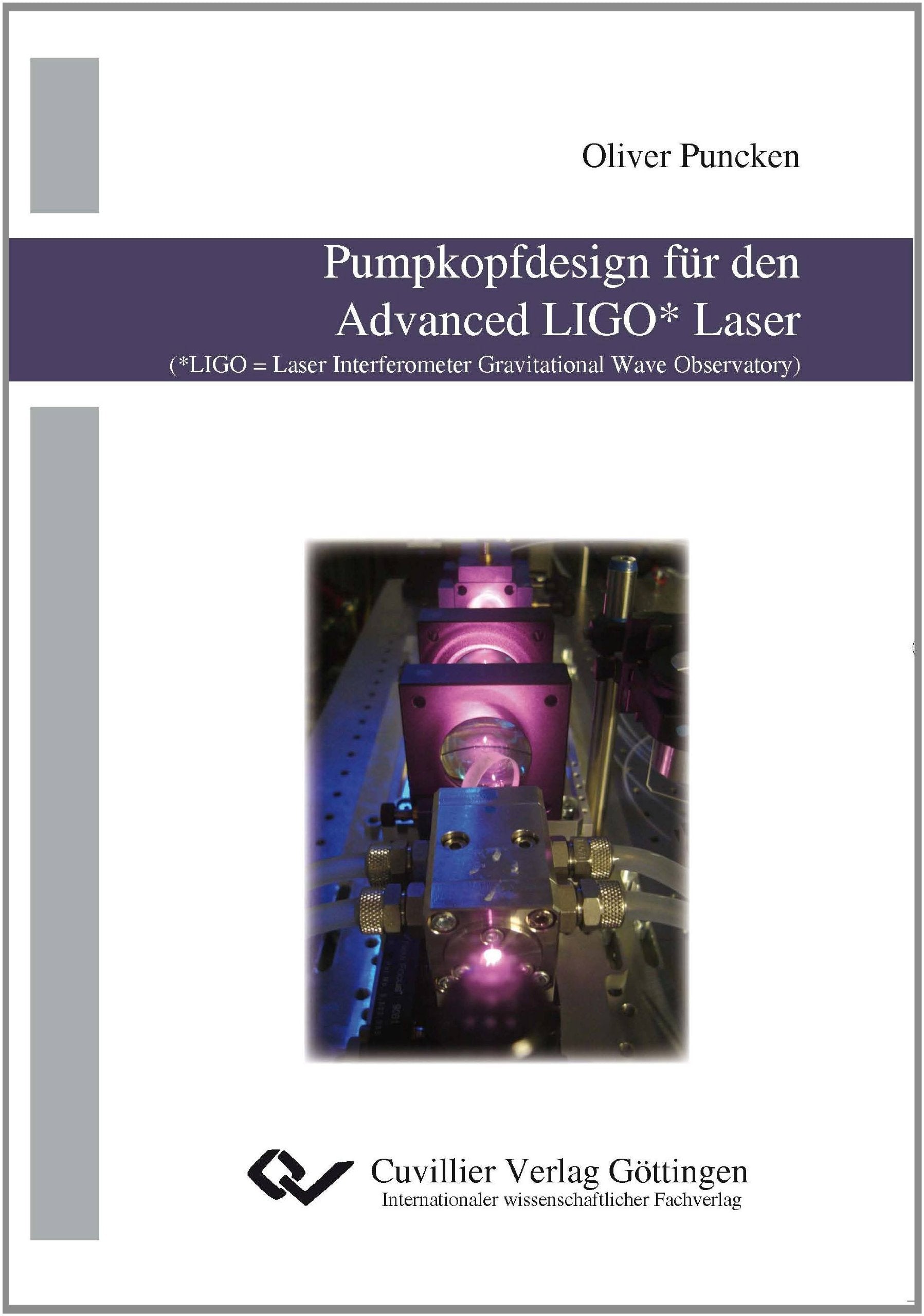 Pumpkopfdesign für den Advanced LIGO* Laser (*LIGO = Laser Interferometer Gravitational Wave Observatory) Books