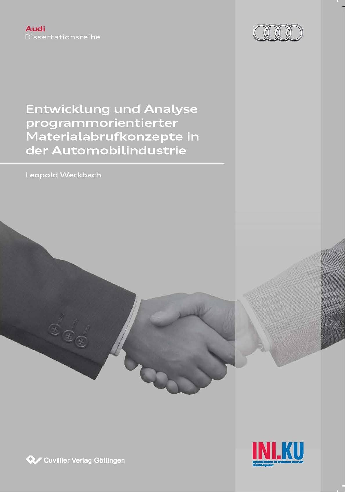 Entwicklung und Analyse programmorientierter Materialabrufkonzepte in der Automobilindustrie Business & Technology