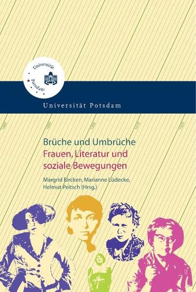 Brüche und Umbrüche: Frauen, Literatur und soziale Bewegungen Contemporary literature