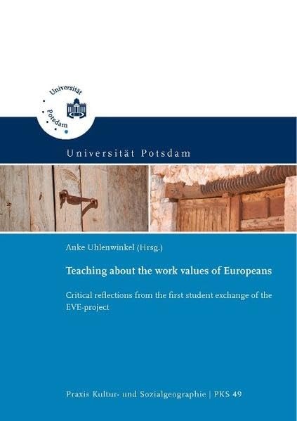 Teaching about the work values of Europeans: critical reflections from the first student exchange of the EVE-project: 49 book