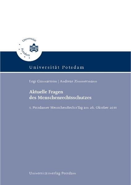 Aktuelle Fragen des Menschenrechtsschutzes: 1. Potsdamer Menschenrechtstag am 26. Oktober 2011 book