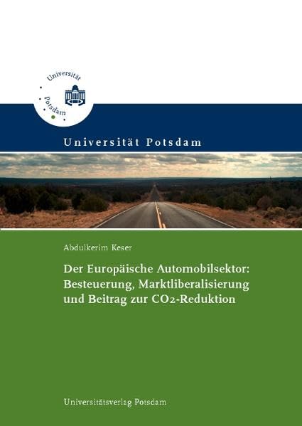 Der Europäische Automobilsektor: Besteuerung, Marktliberalisierung und Beitrag zur CO₂ -Reduktion Law