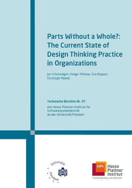 Parts without a whole?: The current state of Design Thinking practice in organizations book