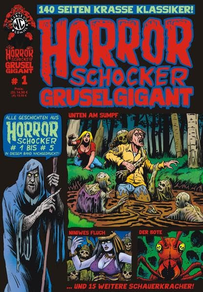 HORRORSCHOCKER Grusel Gigant 1: Alle Geschichten aus Horrorschocker 1 bis 5 nachgedruckt: Unten am Sumpf und 15 weitere Schauerkracher. Alle Geschichten aus Horrorschocker 1 bis 5 nachgedruckt Horror & Mystery