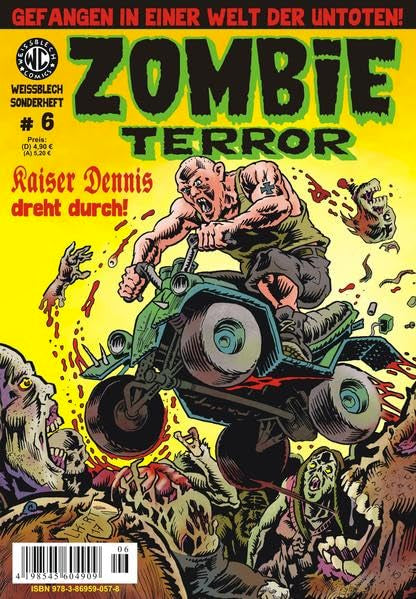 WEISSBLECH Sonderheft 6 ZOMBIE TERROR: Kaiser Dennis dreht durch! Manga