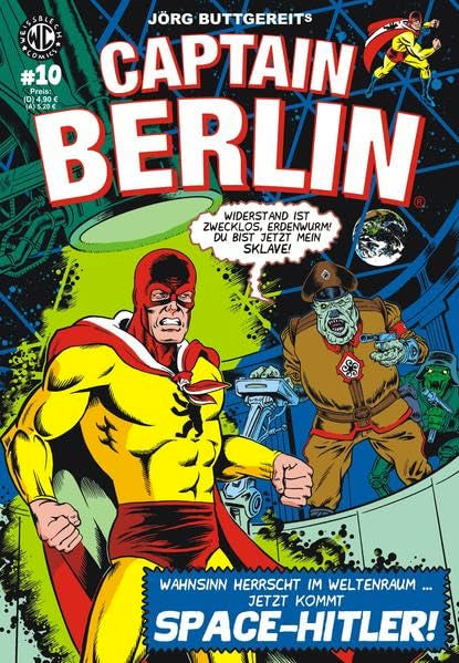 Jörg Buttgereits CAPTAIN BERLIN 10: Jetzt kommt Space-Hitler! Manga